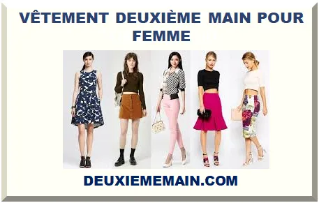 VÊTEMENT DEUXIÈME MAIN POUR FEMME 2026-2027
